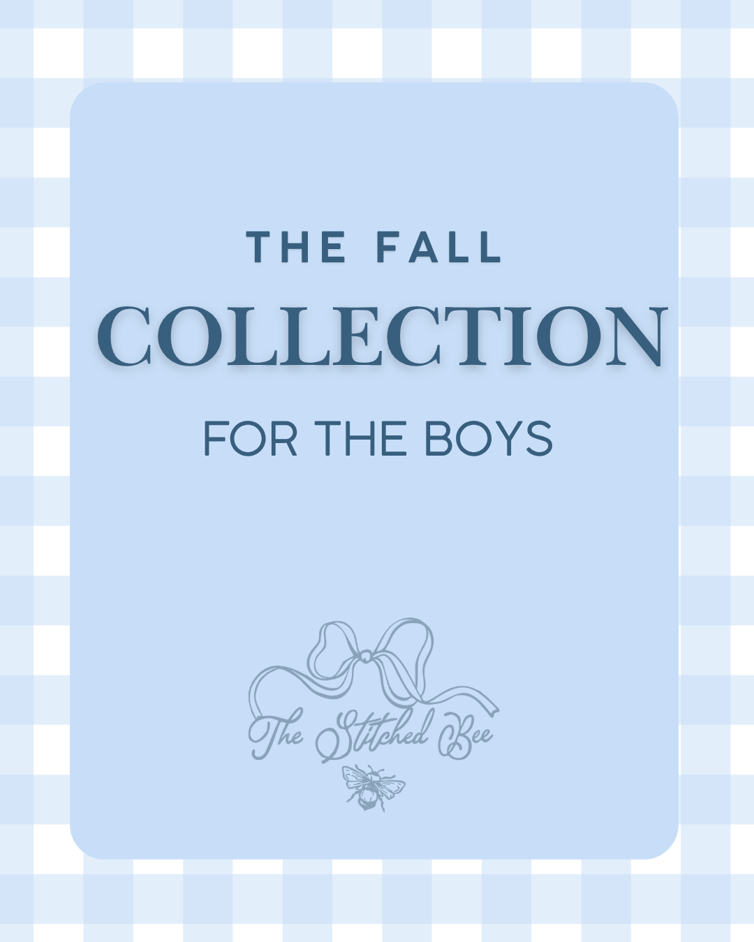 The Fall Collection for the Boys