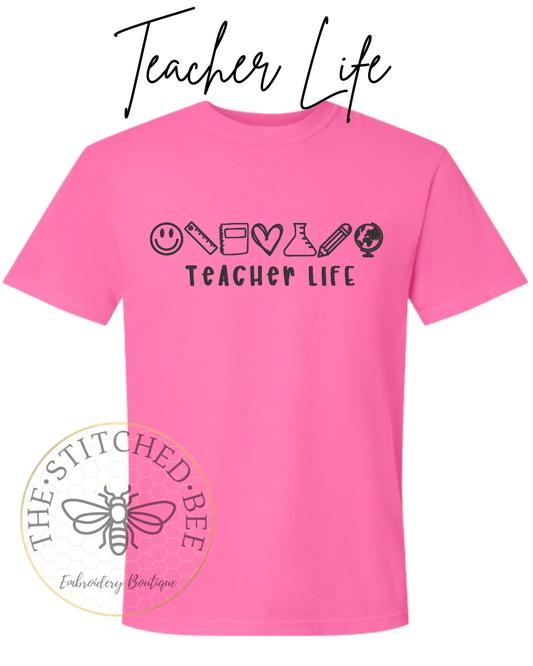 Teacher Life Shirt