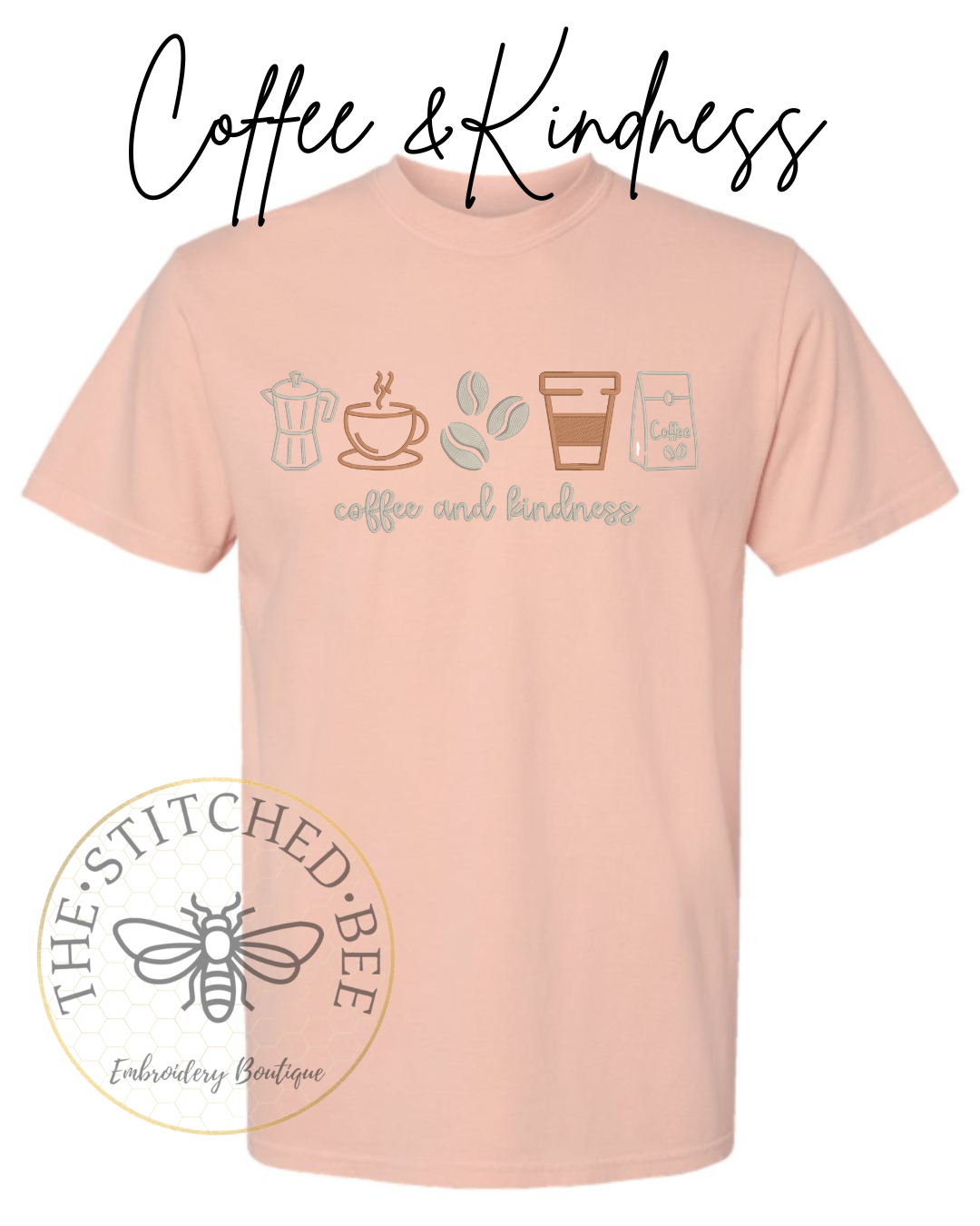 Coffee And Kindness Shirt