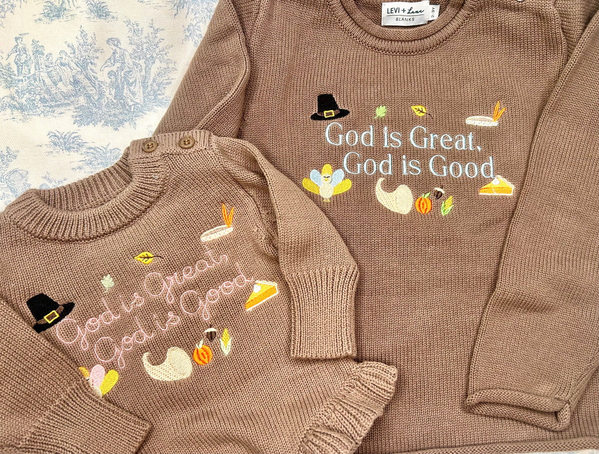 God is great, god is good sweater